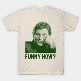 goodfellas Funny How! T-Shirt